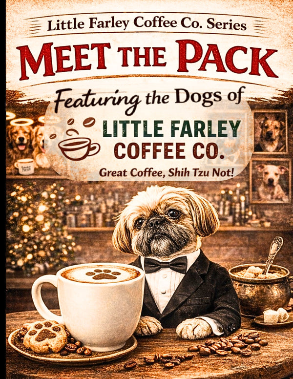 Meet the Pack: The Story Behind Little Farley Coffee Co.’s New Book - Little Farley Coffee Co.