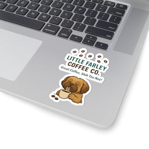 Little Farley Coffee Co. Sticker — "Great Coffee, Shih Tzu Not!" Kiss - Cut Dog & Coffee Decal - Little Farley Coffee Co.
