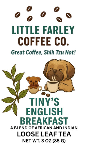 Tiny’s English Breakfast Tea | Loose Leaf Black Tea (3oz) - Little Farley Coffee Co.
