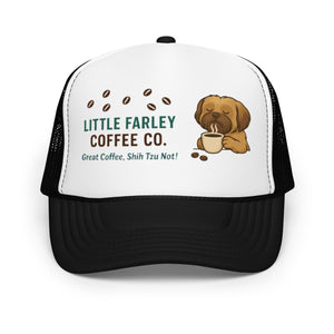Little Farley Foam Trucker Hat - Little Farley Coffee Co.