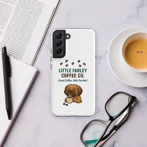 Farley's Tough case for Samsung® - Little Farley Coffee Co.
